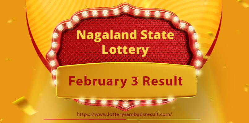 Nagaland Lottery Sambad Result Today 03.02.2024