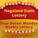 Dear Desert Monday Weekly Lottery Result