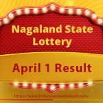 Nagaland Lottery Result Today